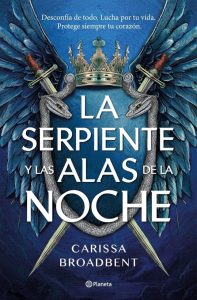 la serpiente y las alas de la noche carissa broadbent