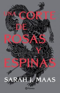 una corte de rosas y espinas sarah j maas